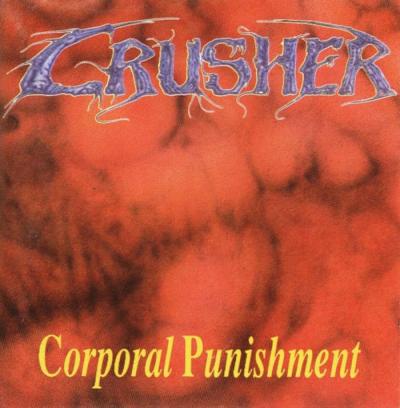 Crusher - Corporal Punishment - 1992