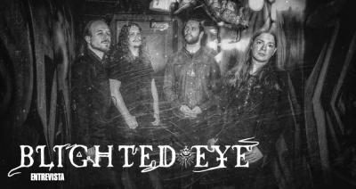 Entrevista a Blighted Eye