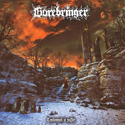 Gorebringer - Condemned to Suffer - 2024