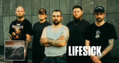 Lifesick presentan nuevo sencillo Legacy of Misery de nuevo álbum Loved By None, Hated By All