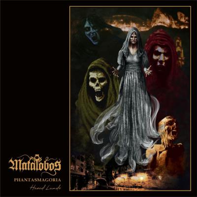 Matalobos - Phantasmagoria  Hexed Lands - 2025