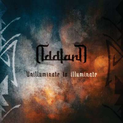 Oddland - Unilluminate to Illuminate - 2026