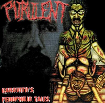 Purulent - Garavito's Pedophilia Tales - 2001