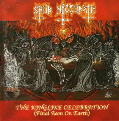 Shub Niggurath - The Kinglike Celebration (Final Aeon on Earth) - 1997