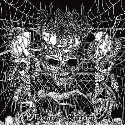 Street Tombs - Existence Is Corruption - 2026