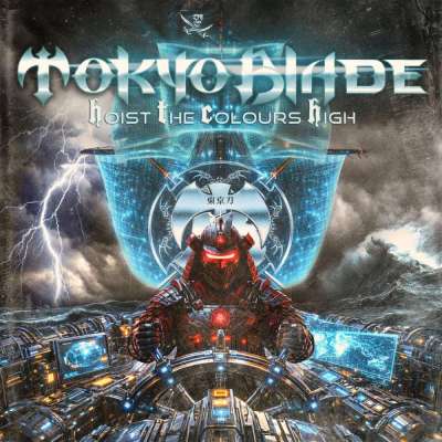 Tokyo Blade - Hoist the Colours High - 2026