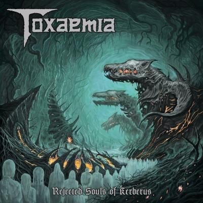 Toxaemia - Rejected Souls Of Kerberus - 2024